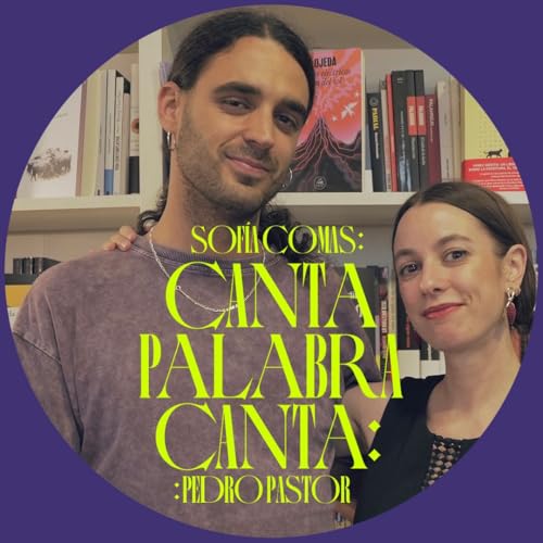 Cantapalabracanta - PODCAST. Pedro Pastor - 17/09/2025