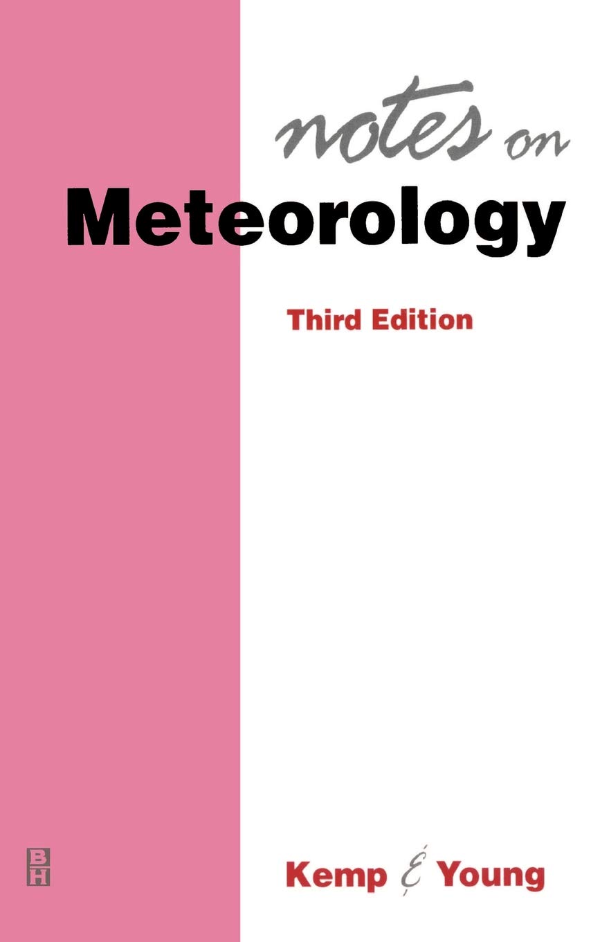 Notes on Meterology (The Kemp and Young Series)