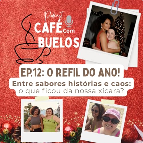 Ep. 12 - O Refil do Ano