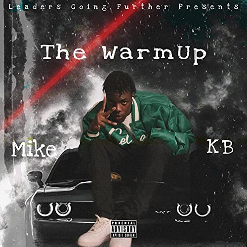 LGF MIKE x KB "THE WARMUP" [Explicit]