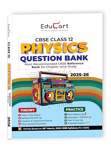 Image of Educart CBSE Class 12 Physics Question Bank 2025-26 on new Syllabus 2026 (Includes Past Years Solved Questions)