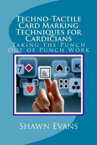 Technique marquage de cartes pour magiciens : cartomagie techno-tactile moderne