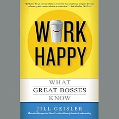 Work Happy Audiolibro Por Jill Geisler arte de portada