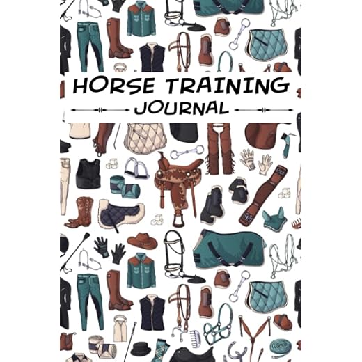 Horse Training Journal: Keep Track Your Goals and Riding Lessons Progress | Amazing Log Book for Horse Owners and Amateur Trainers | Equestrian Gifts For Horse Lovers