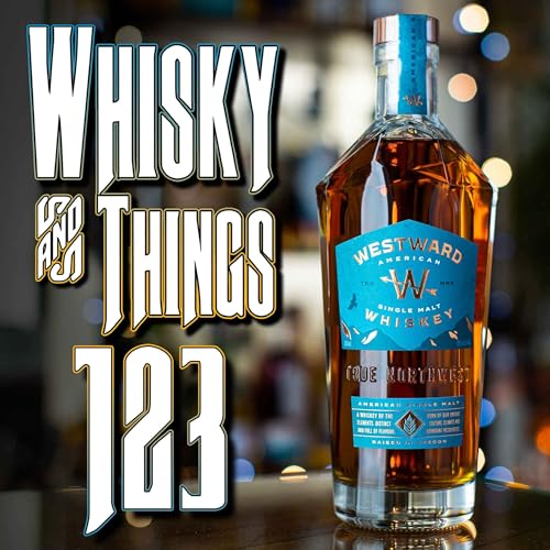EP123 WESTWARD SINGLE MALT AMERICAN WHISKEY - from Portland Oregon