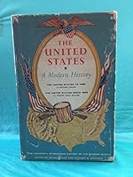 The United States, a Modern History, 2 volumes. U.S. to 1865 and U.S. Since 1865 B000K04PYW Book Cover