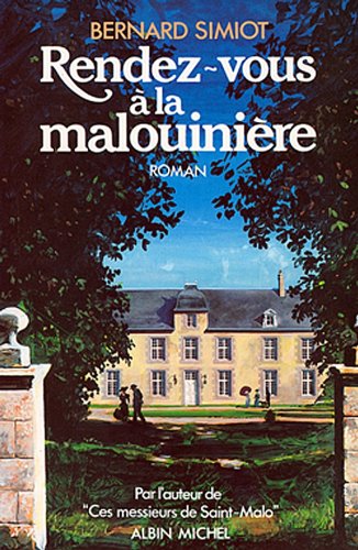 Rendez-vous à la Malouinière : Ces messieurs de Saint-Malo - tome 3 PDF Ebook En Ligne