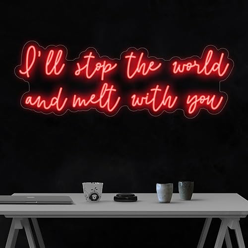 Voy a detener el mundo y derretiré con usted led neón signo LF071