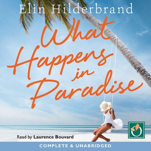 What Happens In Paradise Hilderbrand, Elin, Bouvard, Laurence Amazon