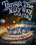 Through the Milky Way on a PB&J