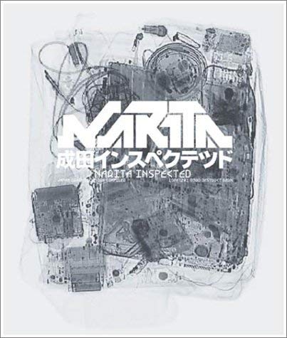 Narita Inspected Paperback – 1 November 2001