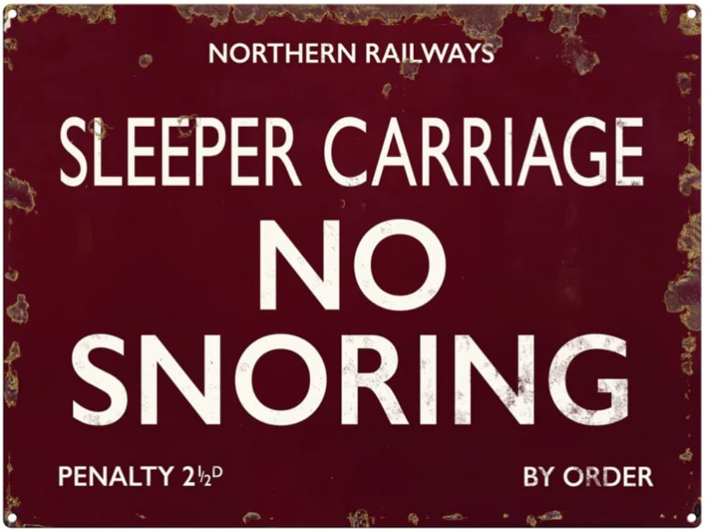 Sleeper Carriage No Snoring funny large steel sign 400mm x 300mm