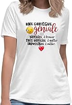 T-Shirt Collègue Géniale Femme Humour Message Drôle. Idée Cadeau Original Retraite Mutation Départ Travail Bureau Amie Anniversaire Noël. Tee-Shirt Taille