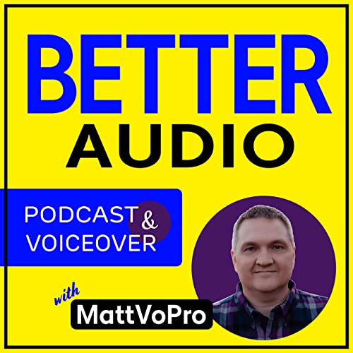 Introduction to Better Audio and Matt