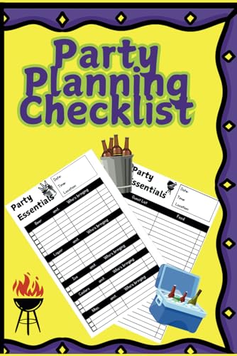Party Planning Checklist: A Must-Have Journal To Keep Track Of All The 'Essentials' Needed For A Great Party!