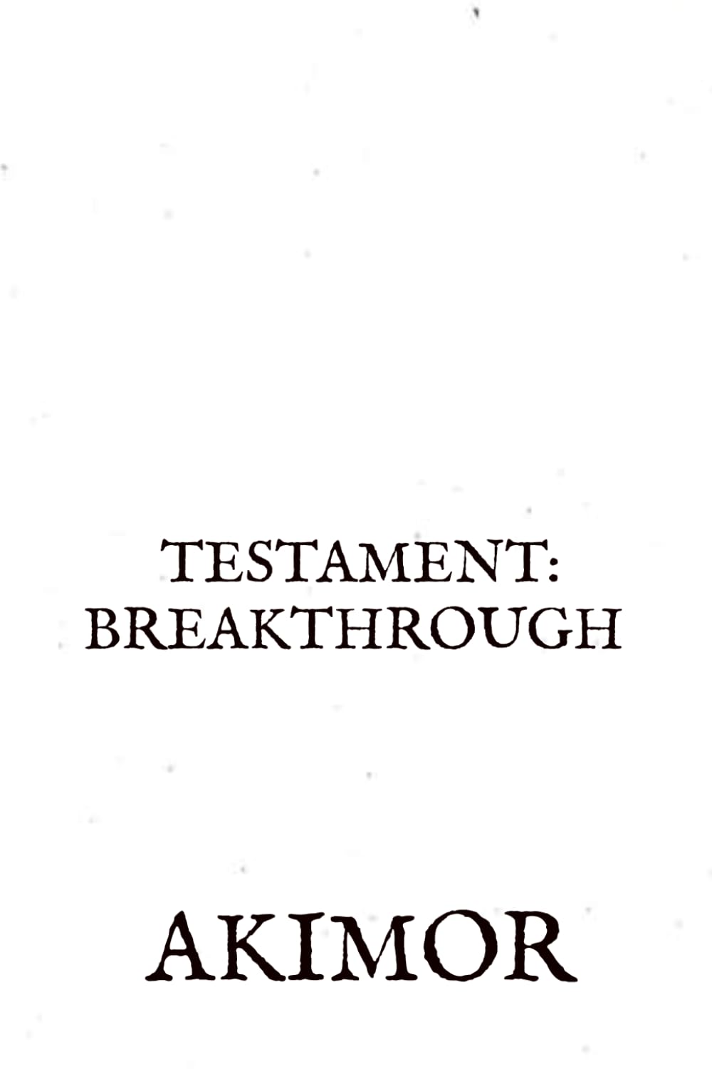 TESTAMENT: BREAKTHROUGH