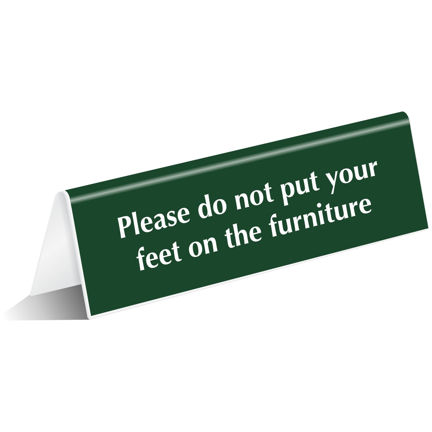 SmartSign Please Do Not Put Your Feet On The Furniture Desk Sign, 2" x 6" Acrylic V-shaped Table Top Sign for Restaurants, Cafes, Reception, Events,