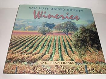 Hardcover San Luis Obispo County Wineries Book