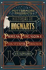Capa de Histórias de Hogwarts: proezas, percalços e passatempos perigosos (Pottermore Presents - Português do Brasil)