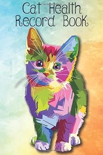 Cat Health Record Book: Cat Vaccination Record Book, Pet health record, Cat Immunization Log, Shots Record Card, Kitten Vaccine Book, Vaccine Book ... Owners and Lovers. | 103 pages, 6"x9" inches.