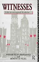Witnesses: Life in Occupied Krakow 0415065232 Book Cover