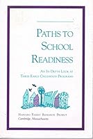 Paths to School Readiness: An In-Depth Look at Three Early Childhood Programs 0963062727 Book Cover