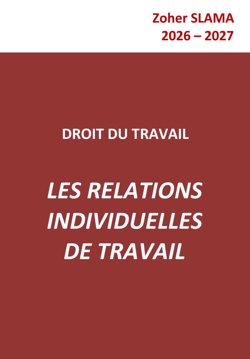 Droit du travail - Les relations individuelles