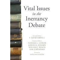 Vital Issues in the Inerrancy Debate