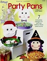 Plastic Canvas Party Pans: 7 Adorable Designs for Serving Festive Treats Year-Round 1573671789 Book Cover