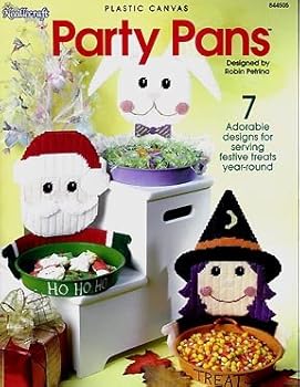 Unknown Binding Plastic Canvas Party Pans: 7 Adorable Designs for Serving Festive Treats Year-Round Book