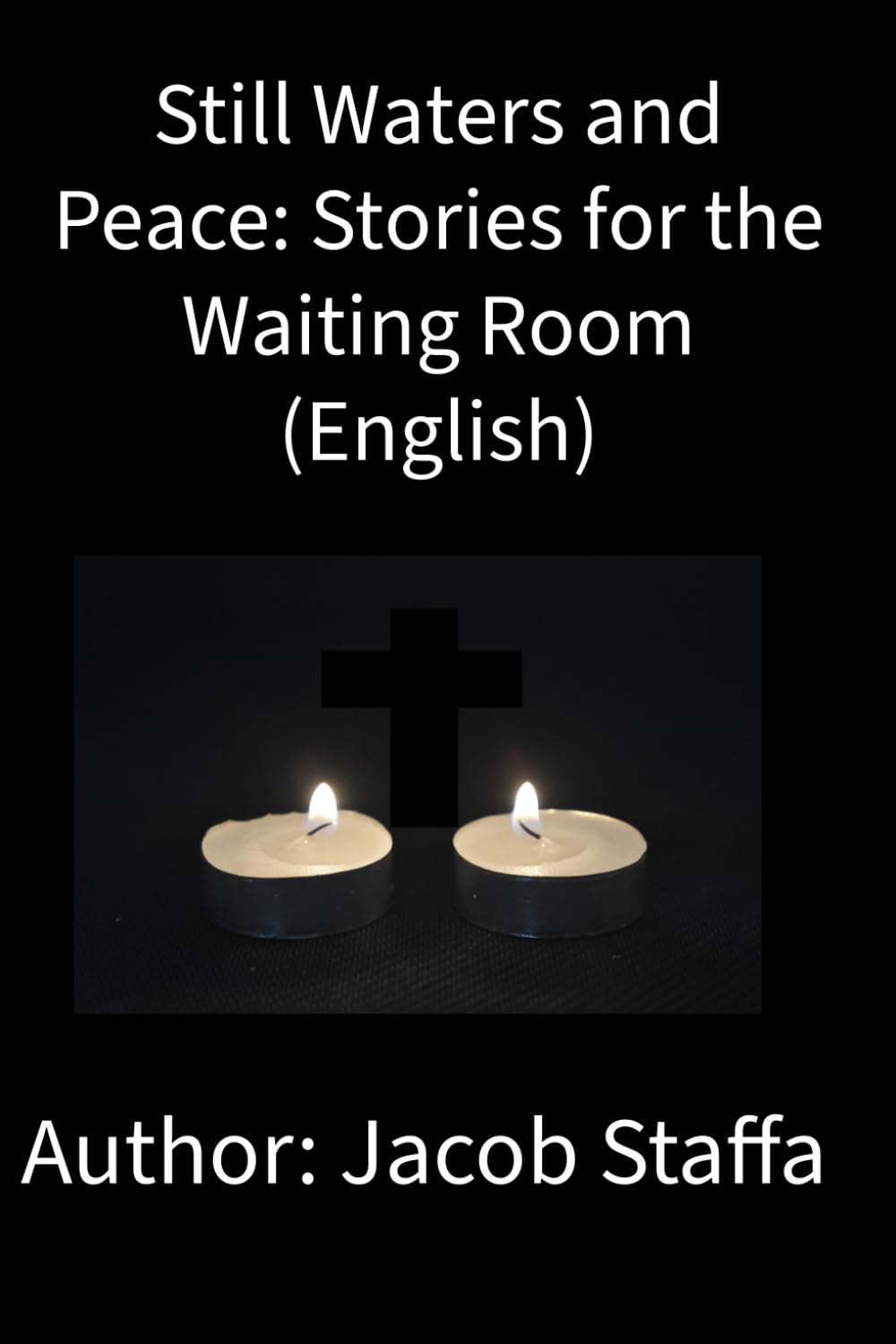 Still Waters and Peace: Stories for the Waiting Room (English)