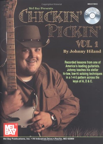 Johnny Hiland☆Chicken Pickin Guitar Johnny Hiland - Chicken Pickin' Guitar: From the Classic Hot