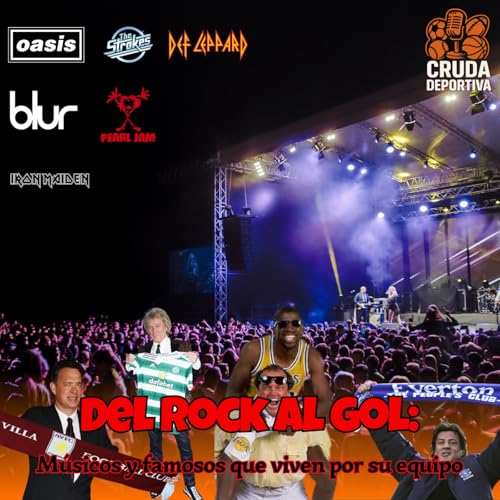 Page de couverture de 16 - 🎸⚽ Del rock al gol: Músicos y famosos que viven por su equipo ⚽🎤