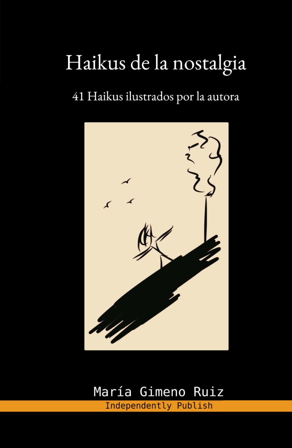Haikus de la nostalgia: 41 Haikus ilustrados por la autora