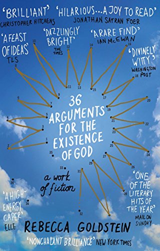 36 Arguments For The Existence Of God A Work Of Fiction Kindle Edition By Newberger Goldstein Rebecca Newberger Religion Spirituality Kindle Ebooks Amazon Com