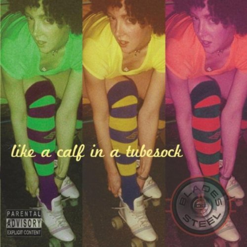 Amazon MusicでBlades Of SteelのLike a Calf in a Tube Sockを再生する