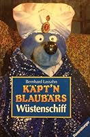 Käpt´n Blaubärs Wüstenschiff: 347334656X Book Cover