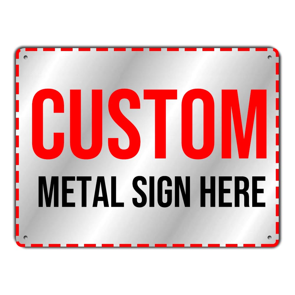 Custom Sign, Personalized Metal Yard Signs With You Text Logo Image Funny Warning Caution Board for Indoor Ourdoor Street Parking Business Store