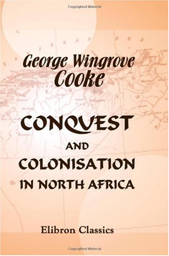 Conquest and Colonisation in North Africa