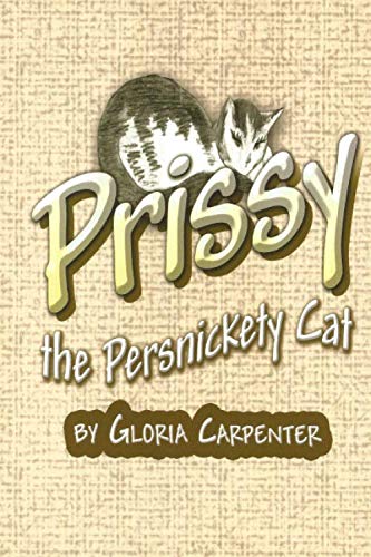 Prissy the Persnickety Cat