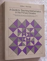 A Guide to Teaching Mathematics in the Primary Grades 0205117929 Book Cover