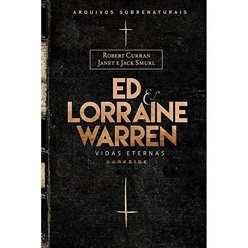 Ed & Lorraine Warren: Vidas Eternas: 3