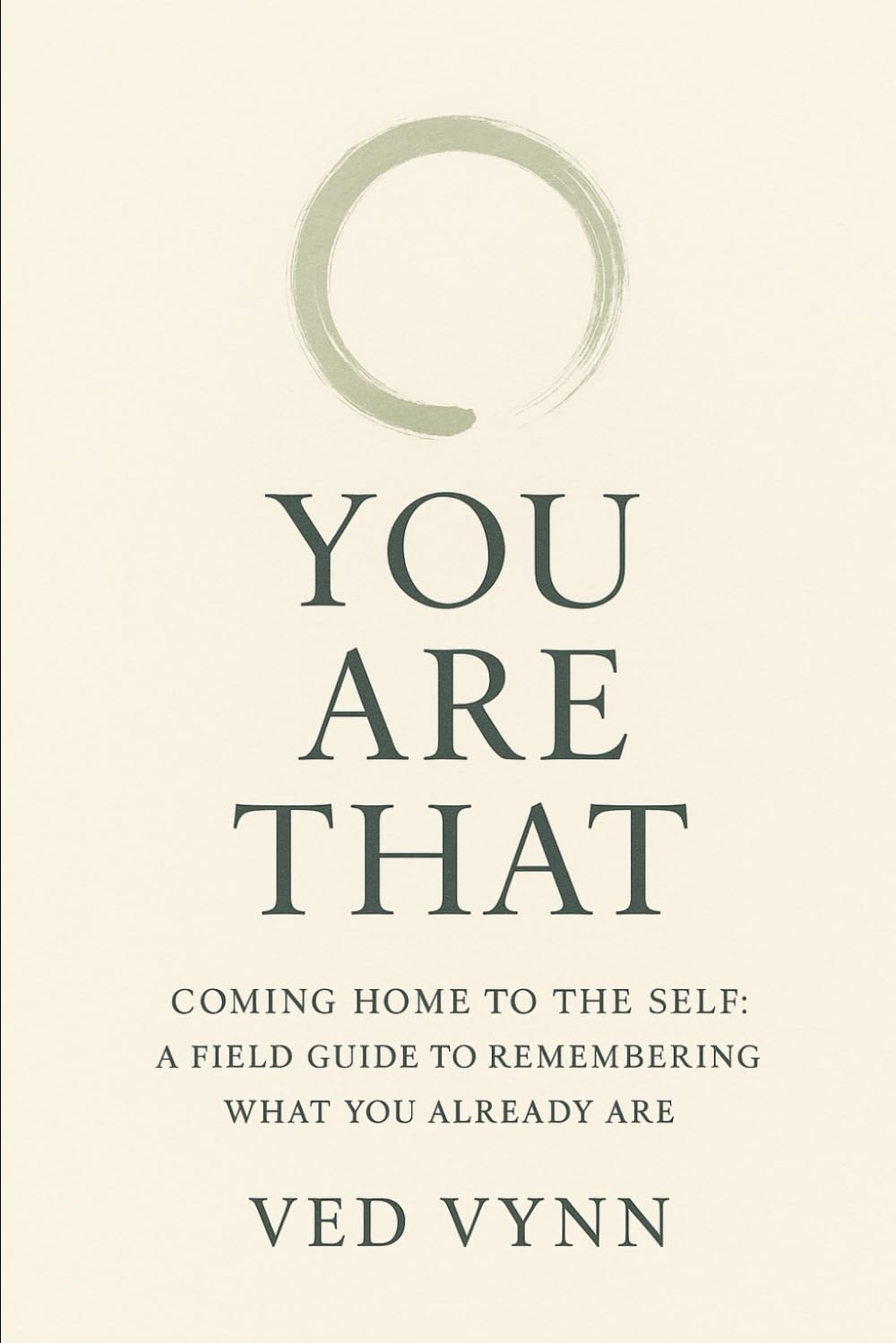 You Are That: Coming Home to the Self