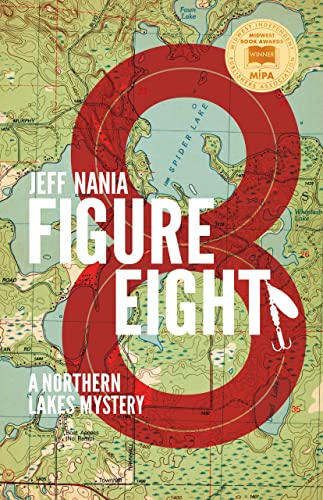 Figure Eight: A Northern Lakes Mystery (John Cabrelli Northern Lakes Mysteries Book 1)