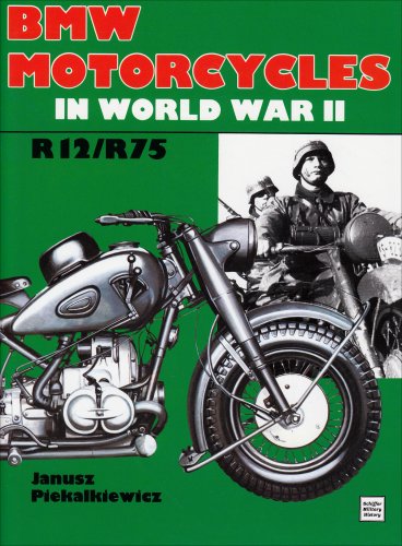 Bmw Motorcycles in World War II: R12/R75 Bmw Motorcycles in World War II: R12/R75
