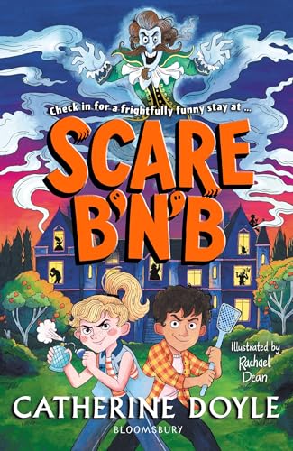 Scare B’n’B: The first book in the spooktacularly funny series from Catherine Doyle: 1