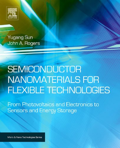 Semiconductor Nanomaterials for Flexible Technologies: From Photovoltaics and Electronics to Sensors and Energy Storage (Micro and Nano Technologies)