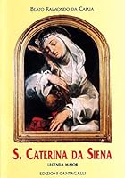 Santa Caterina da Siena. Legenda maior 8882720624 Book Cover
