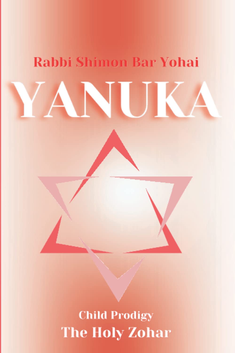 Yanuka: Child Prodigy. The Holy Zohar