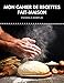 Mon cahier de recettes de cuisine à remplir : pour vos entrées, plats, pâtisseries... Grand format, 100 pages, couverture mate et souple.: Notez-les ... carnet pour les retrouver plus facilement.